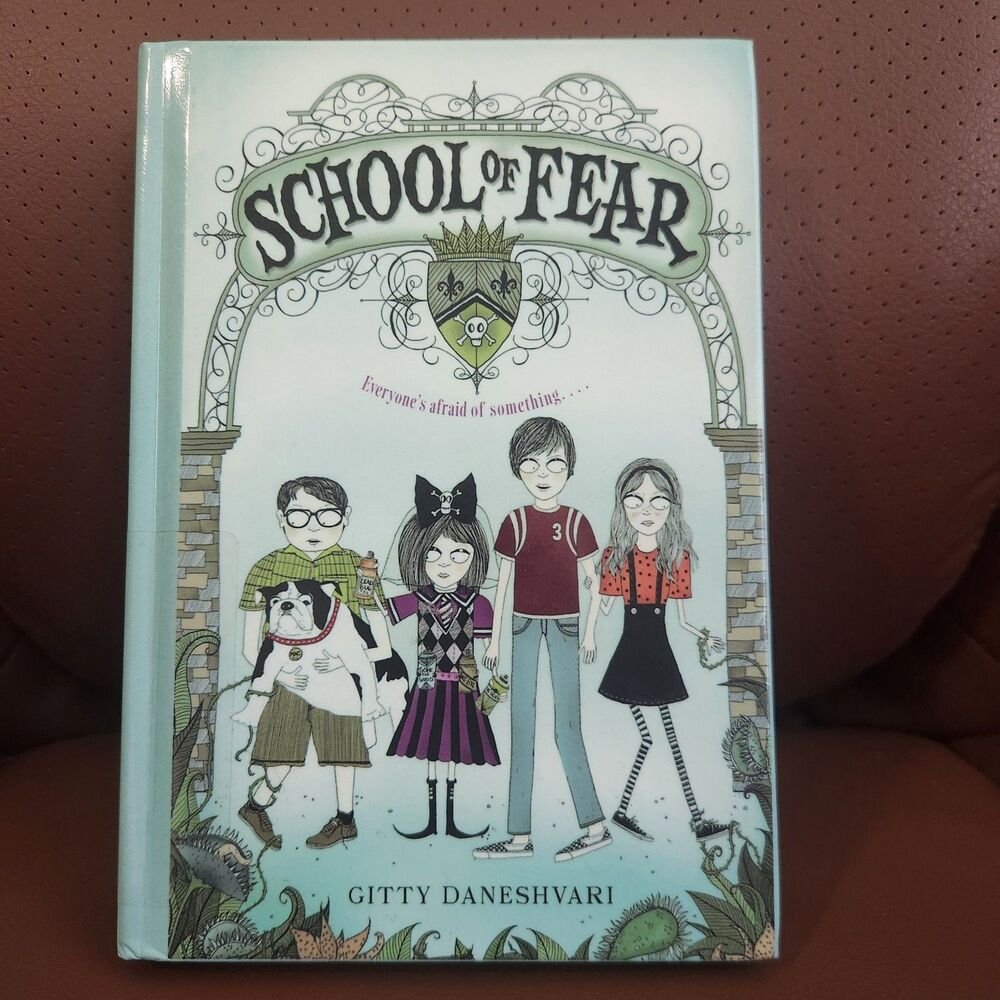 School of Fear Gitty Daneshvari HC Mystery Fantasy Middle Grade Novel Book